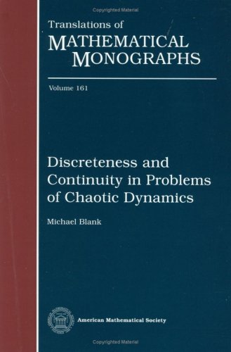 discreteness and continuity in problems of chaotic dynamics  michael blank 0821803700, 9780821803707