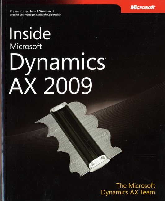 inside microsoft dynamics ax 2009 2nd edition lars dragheim olsen, michael fruergaard pontoppidan, hans