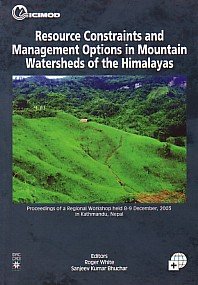 resource constraints and management options in mountain watersheds of the himalayas proceedings of a regional