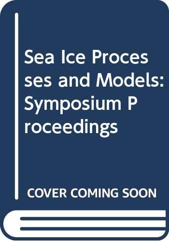 sea ice processes and models proceedings of the arctic ice dynamics joint experiment international commission