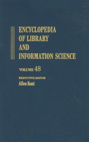 encyclopedia of library and information science volume 49 supplement 12 appraisals to stress and burnout in