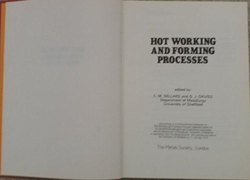 hot working and forming processes proceedings of an international conference on hot working and forming