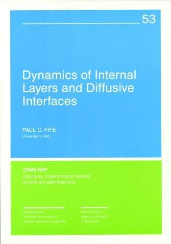 dynamics of internal layers and diffusive interfaces  fife, paul c. 0898712254, 9780898712254