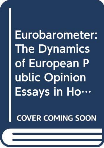 eurobarometer the dynamics of european public opinion essays in honour of jacques rene rabier karlheinz reif