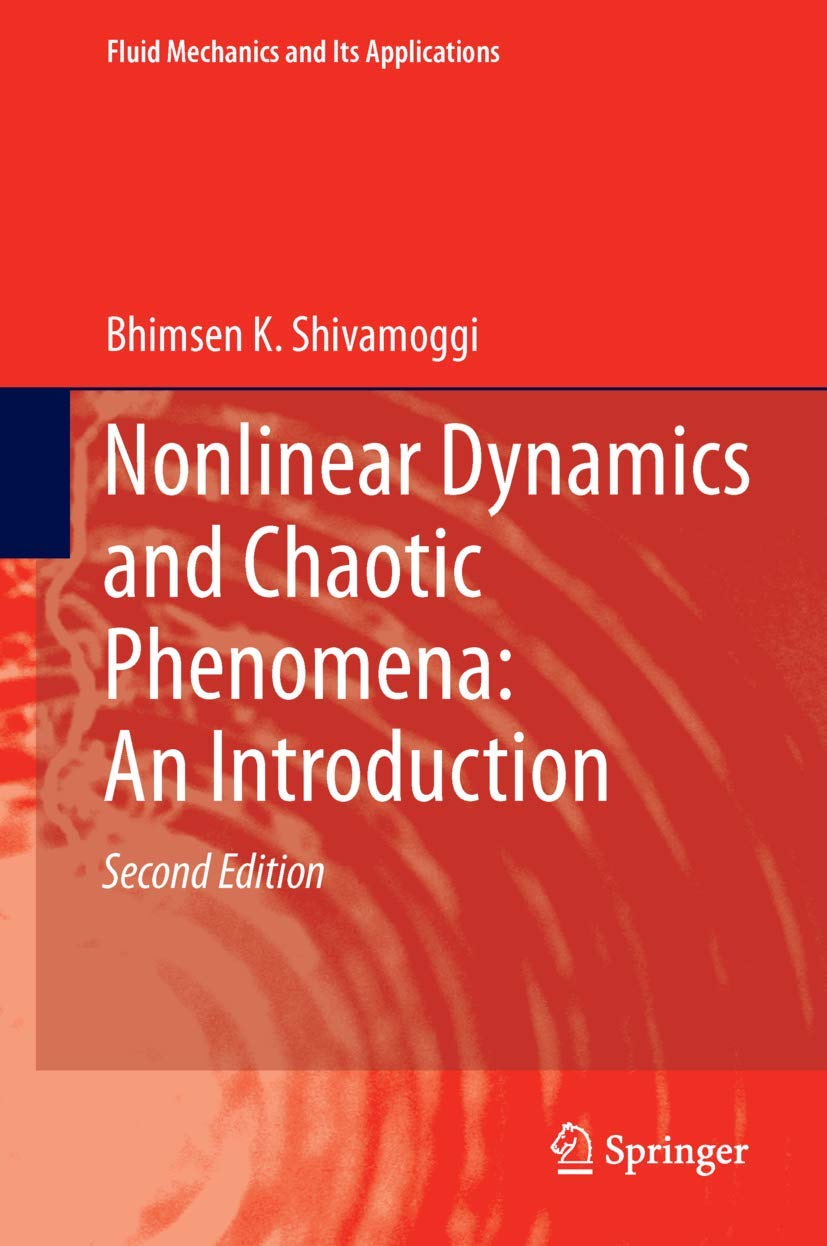 nonlinear dynamics and chaotic phenomena an introduction 2nd edition shivamoggi, bhimsen k. 9400770936,