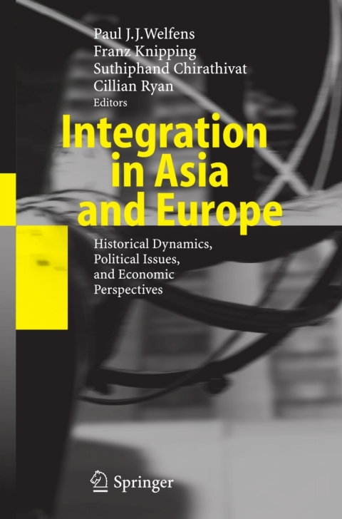 integration in asia and europe historical dynamics political issues and economic perspectives 2006 edition