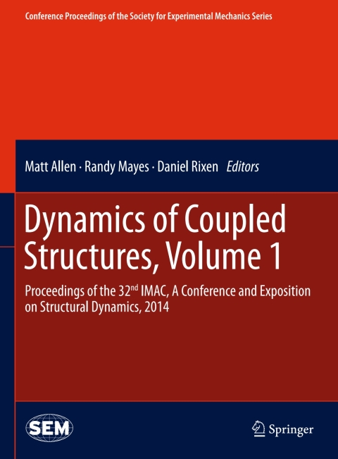 dynamics of coupled structures volume 1 proceedings of the 32nd imac a conference and exposition on