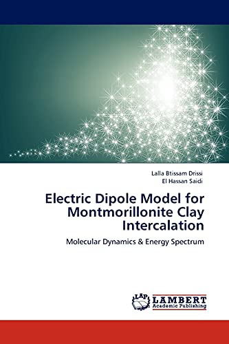 electric dipole model for montmorillonite clay intercalation molecular dynamics and energy spectrum 1st