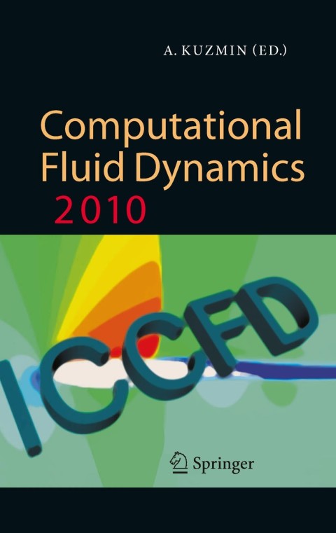 computational fluid dynamics 2010 proceedings of the sixth international conference on computational fluid