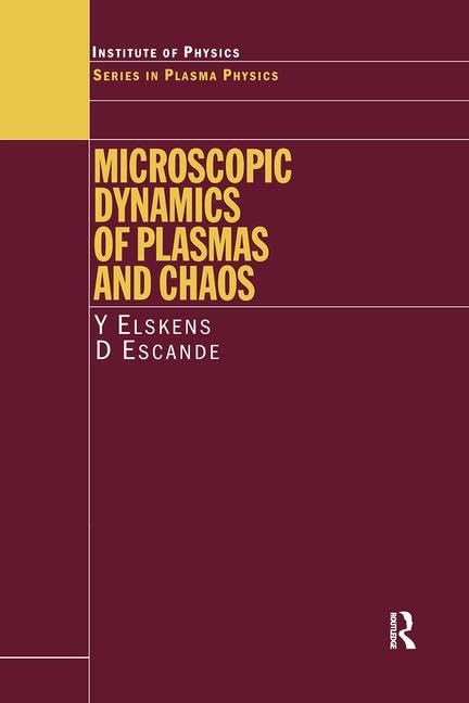 microscopic dynamics of plasmas and chaos 1st edition yves elskens, dominique escande 0750306122,