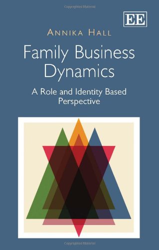 family business dynamics a role and identity based perspective annika hall 1845428307, 9781845428303