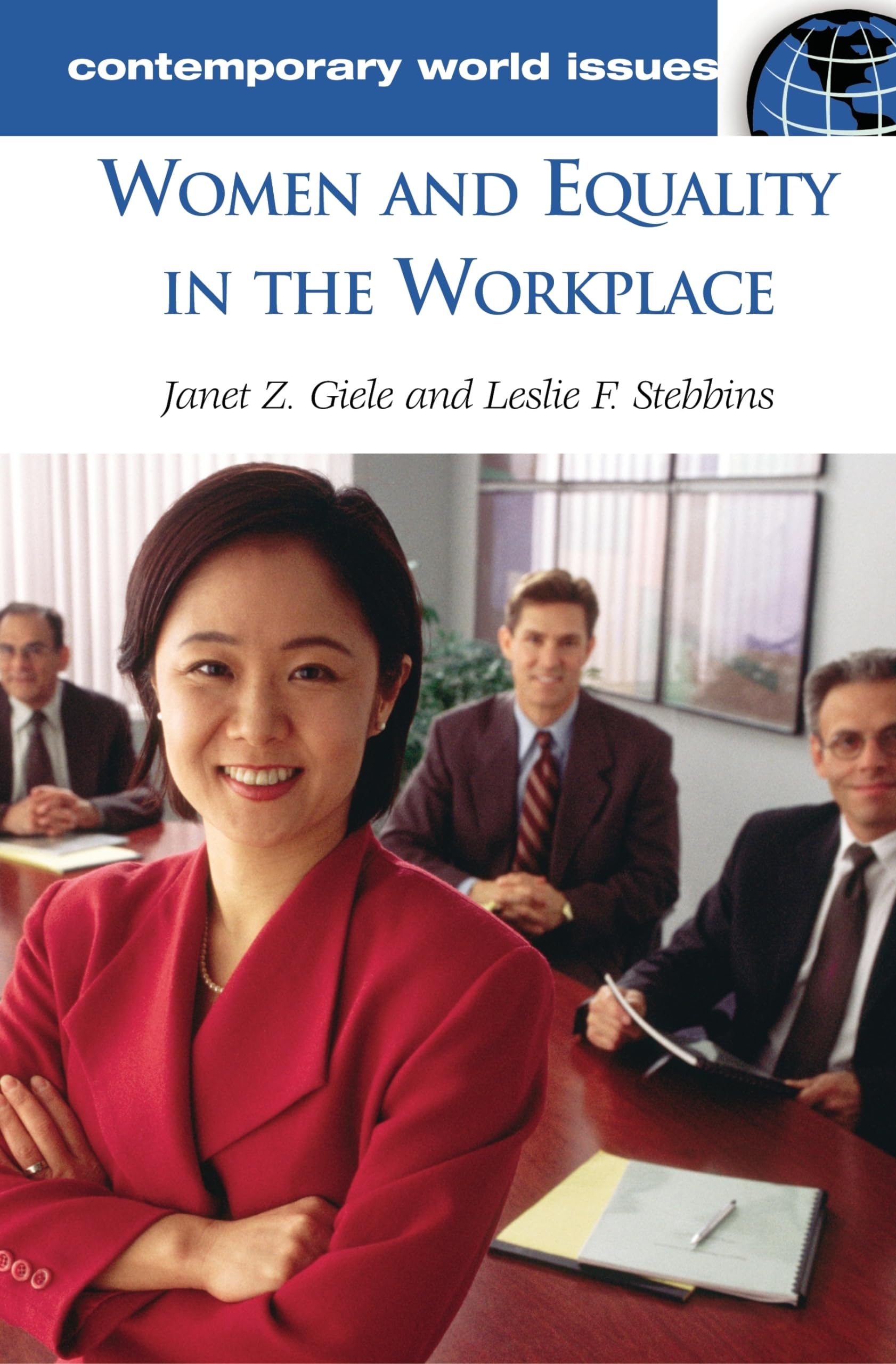 women and equality in the workplace a reference handbook  giele, janet zollinger, stebbins, leslie