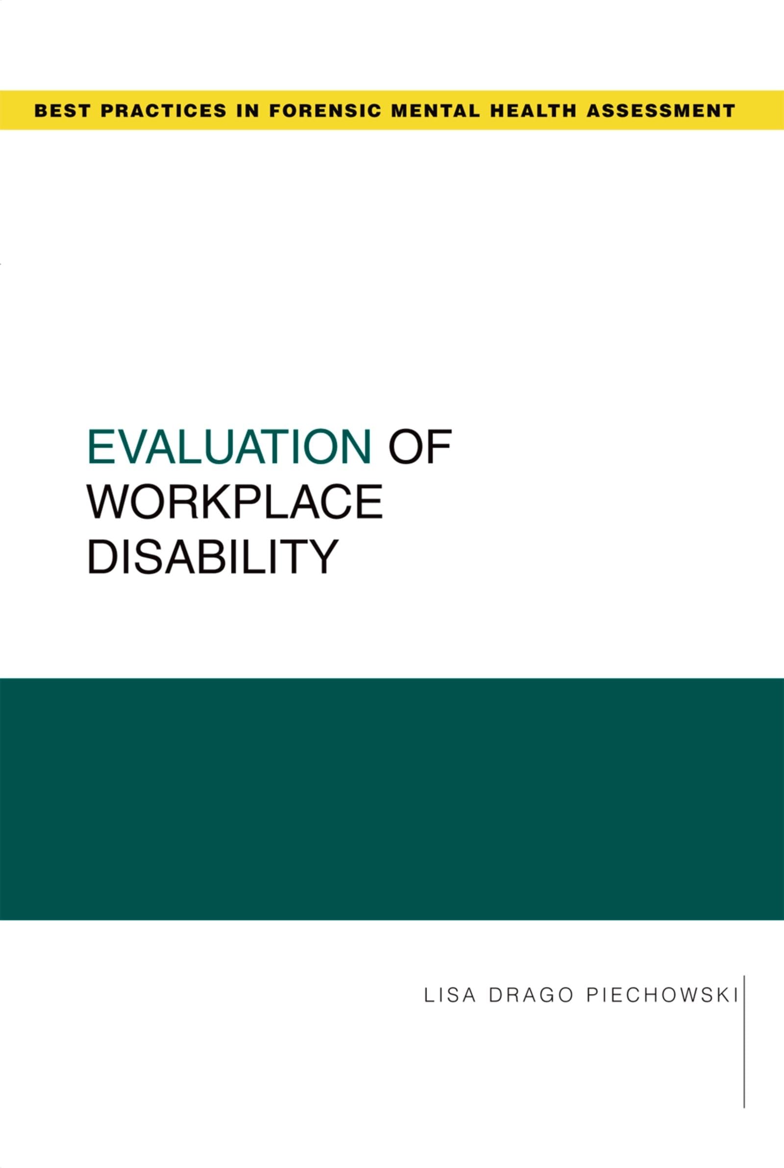 evaluation of workplace disability 1st edition piechowski, lisa drago 0195341090, 9780195341096