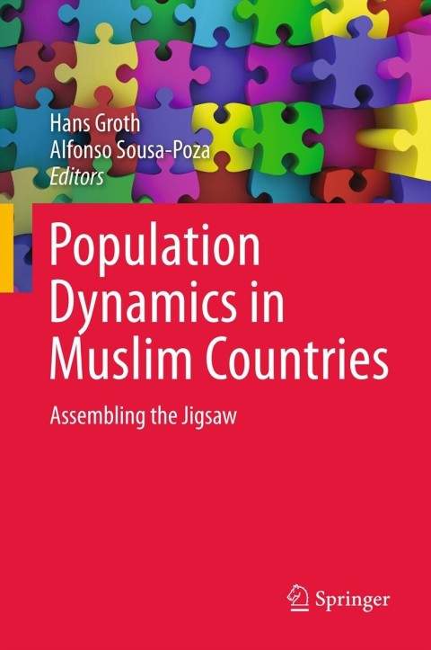 population dynamics in muslim countries assembling the jigsaw 2012 edition michael e. bakich 3642278817,