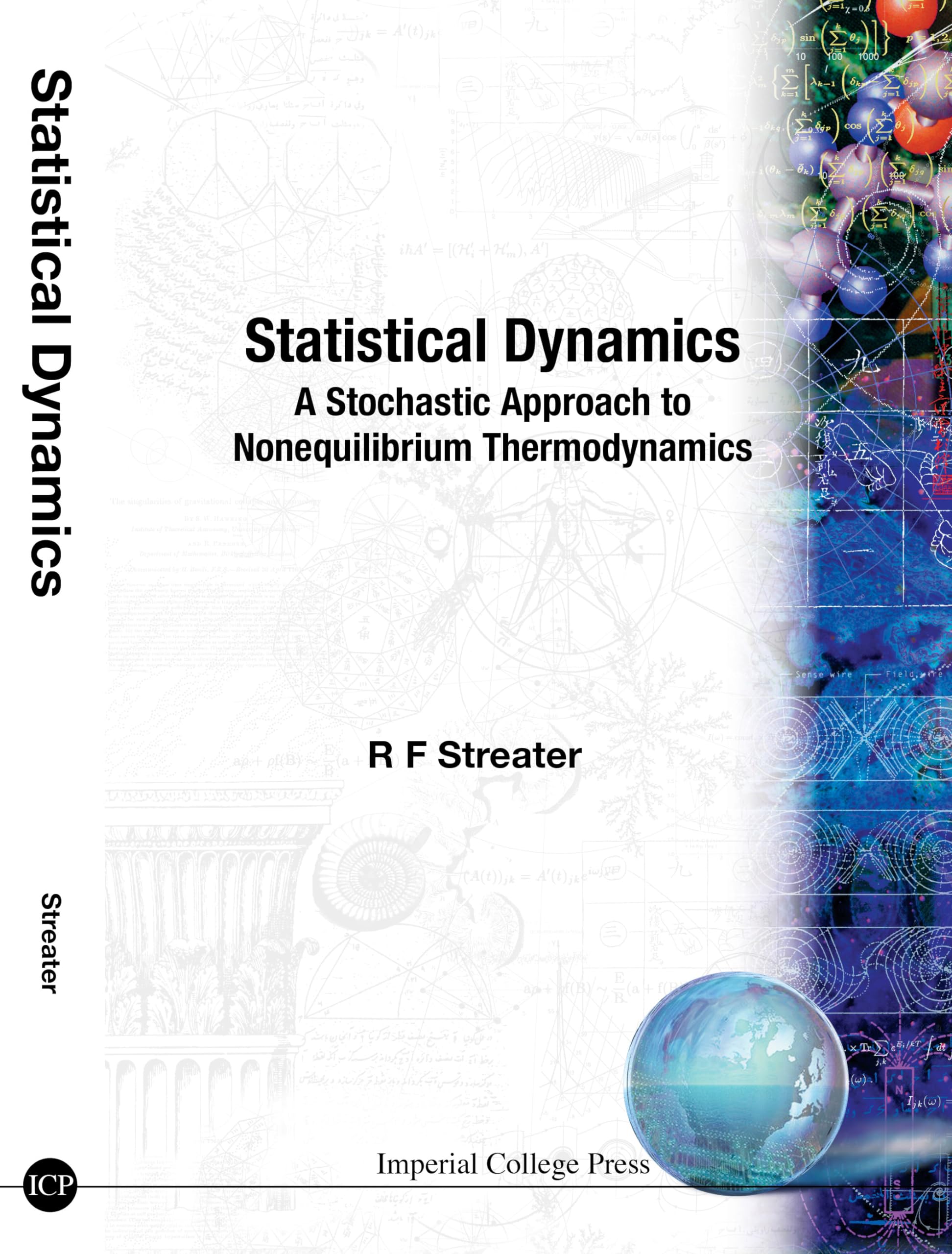 statistical dynamics a stochastic approach to nonequilibrium thermodynamics streater, r. f. 1860940048,
