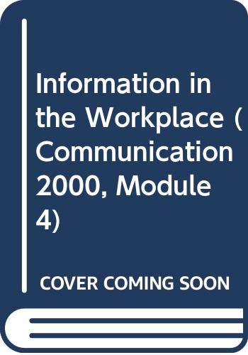 communication 2000 module 4 information in the workplace learner guide 1st edition ait, technology, the