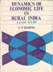 dynamics of economic life in rural india dahiya, l. n. 8121203910, 9788121203913