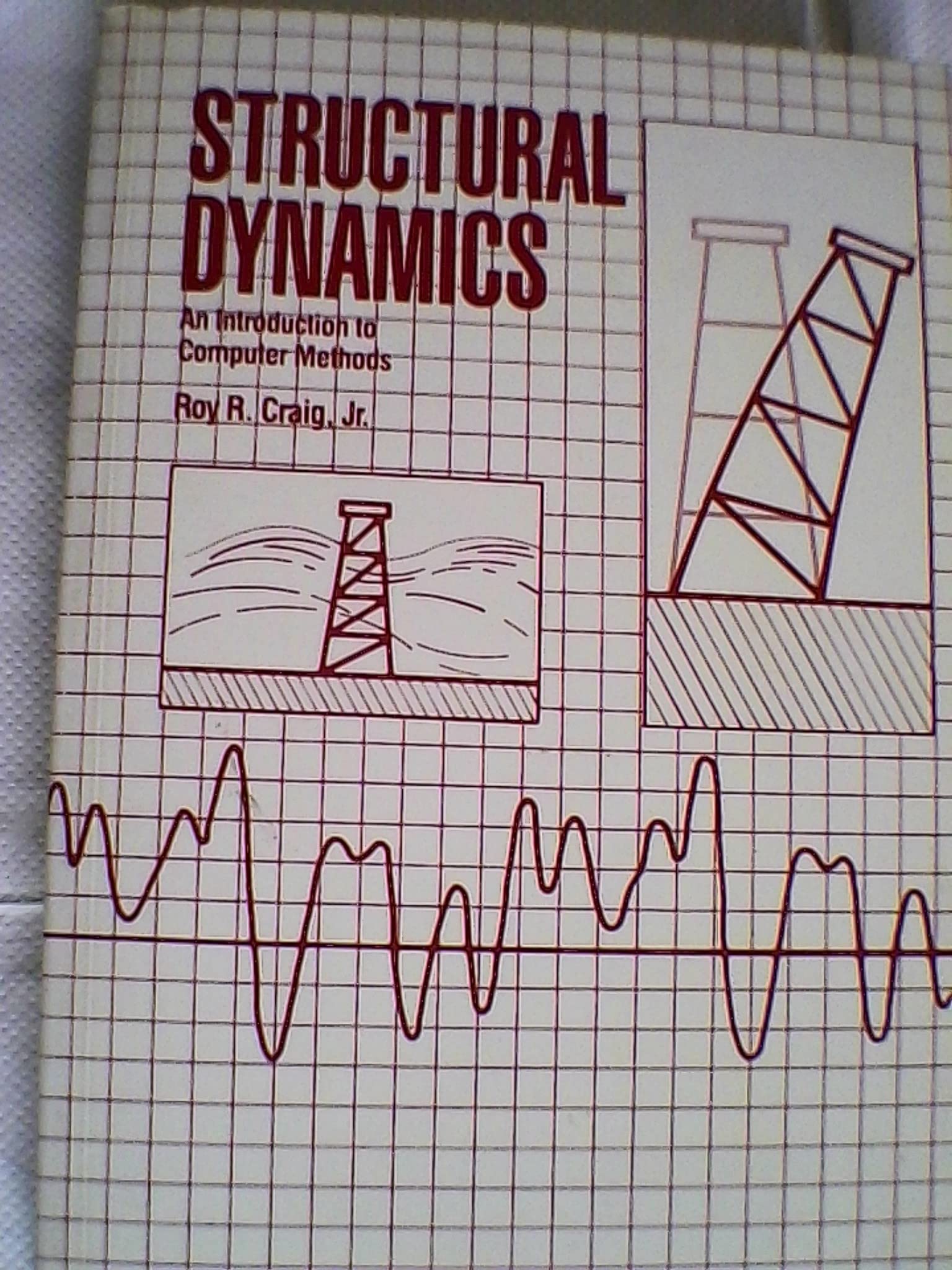 structural dynamics an introduction to computer methods international edition craig, roy r. 0471877158,