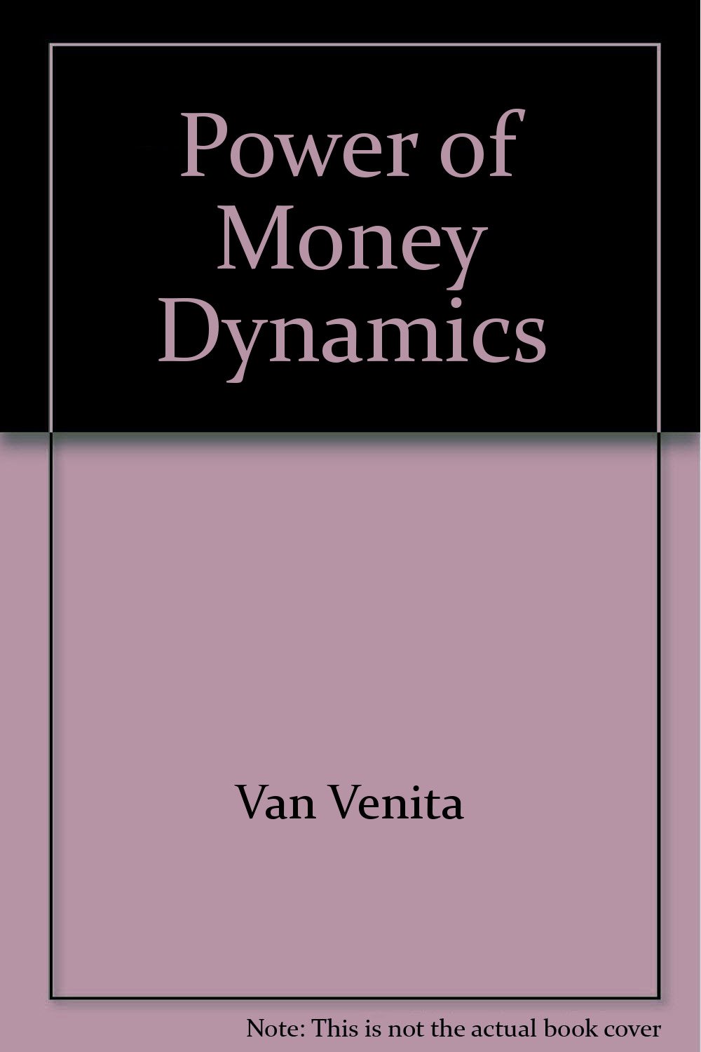 the power of money dynamics venita van caspel 0517075911, 9780517075913