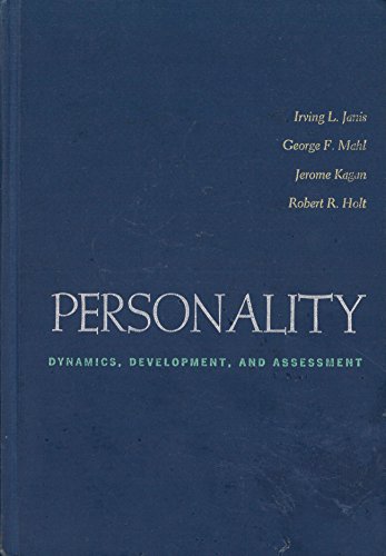 personality dynamics development and assessment 1st edition janis, irving l. (editor) 0155695851,