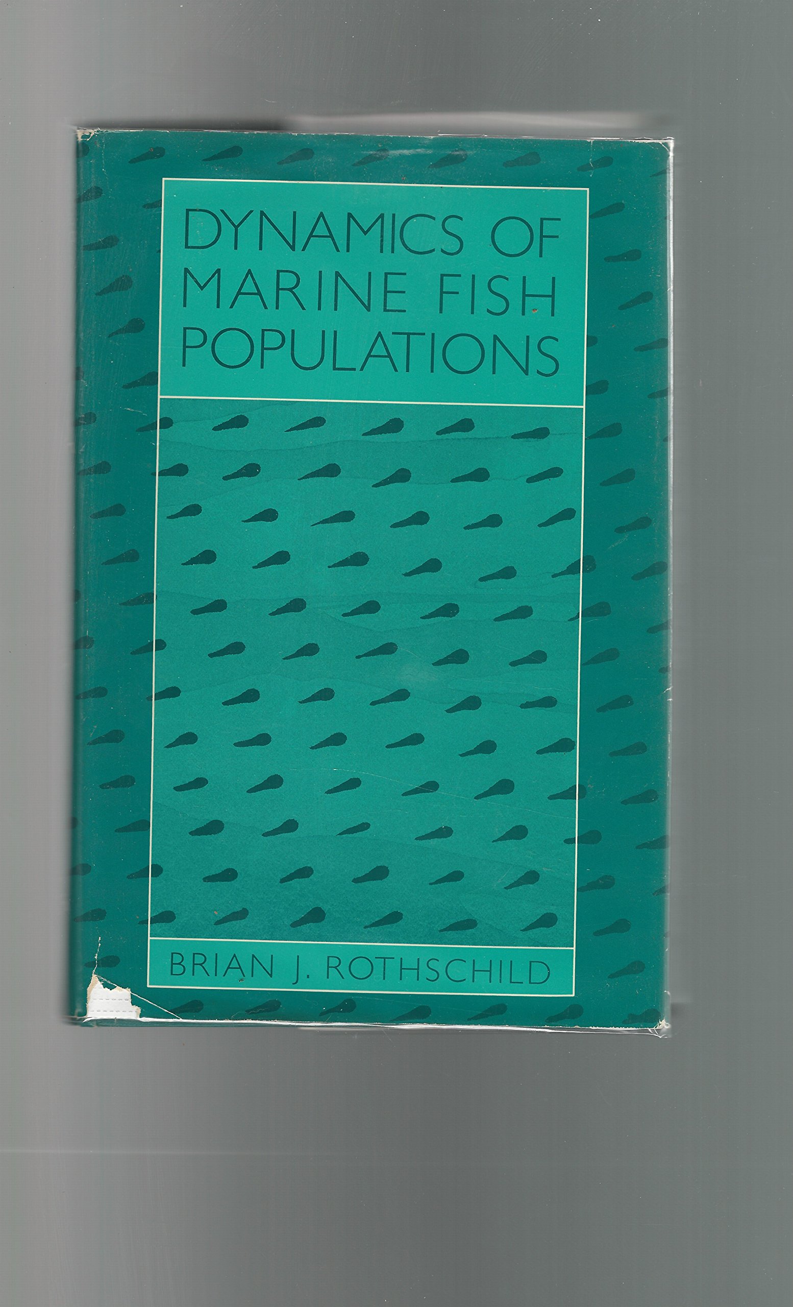 dynamics of marine fish populations  rothschild, brian j. 0674218795, 9780674218796