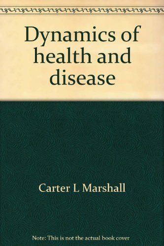dynamics of health and disease 1st edition carter l marshall 0390598933, 9780390598936