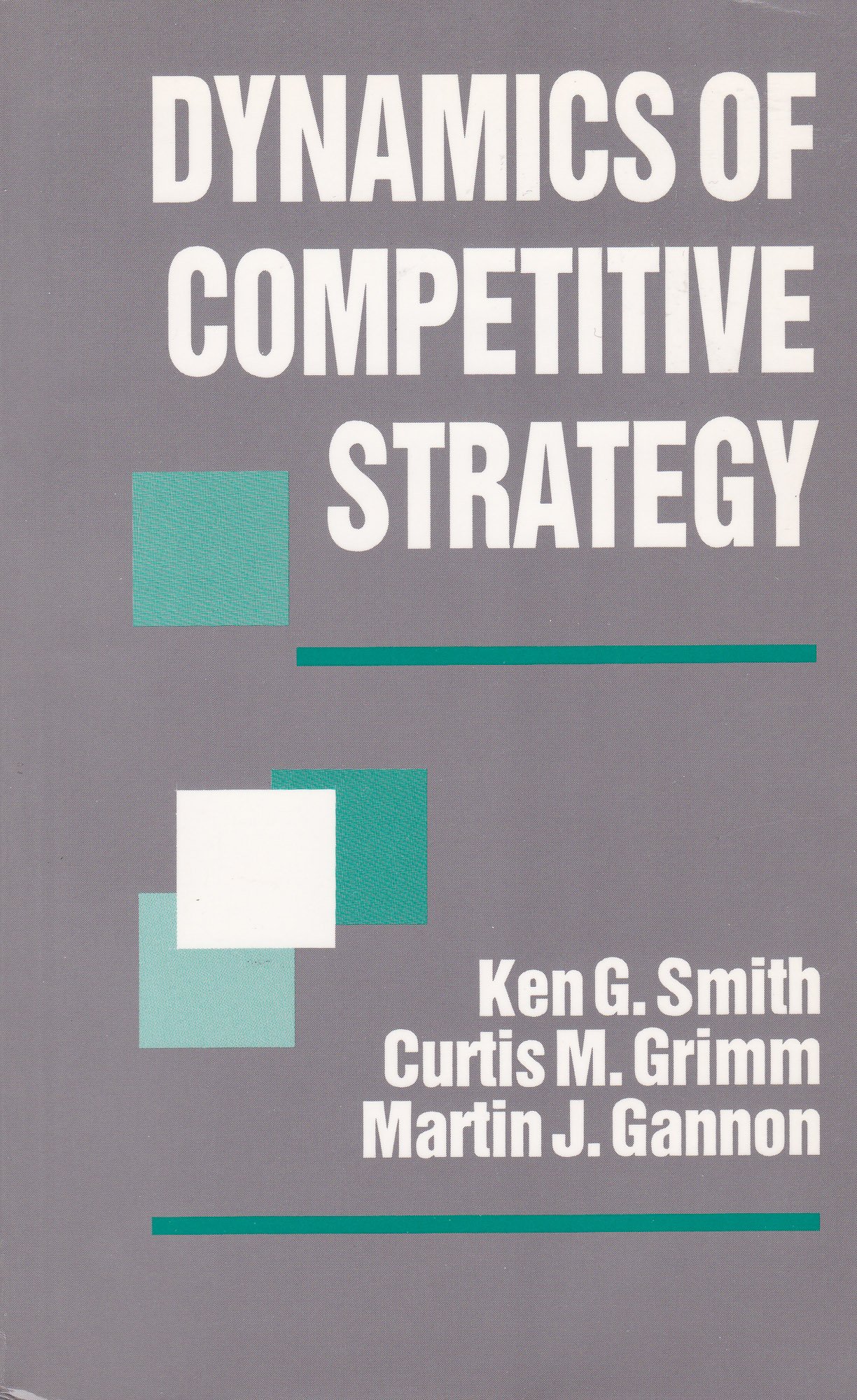 dynamics of competitive strategy  smith, ken g. 0803943717, 9780803943711