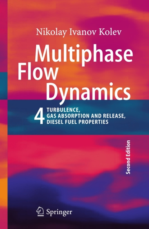 multiphase flow dynamics 4 2nd edition nikolay ivanov kolev 3642207499, 9783642207495