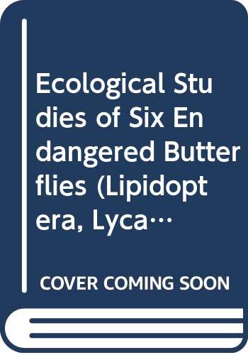 ecological studies of six endangered butterflies  arnold, richard a. 0520096711, 9780520096714