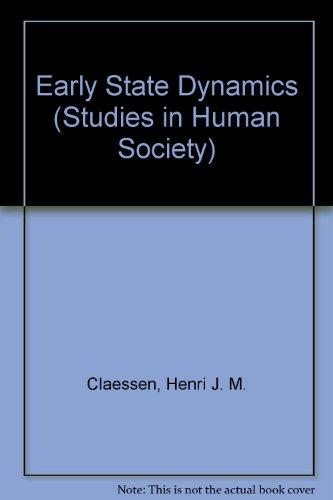 early state dynamics  henri j. m. claessen, pieter van de velde (editor) 9004081011, 9789004081017