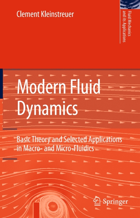 modern fluid dynamics 4th edition clement kleinstreuer 1402086709, 9781402086700