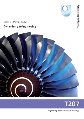 dynamics getting moving 2009 edition open university course team 0749223634, 9780749223632