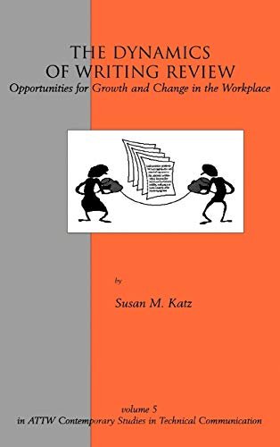 the dynamics of writing review opportunities for growth and change in the workplace  katz, susan m.