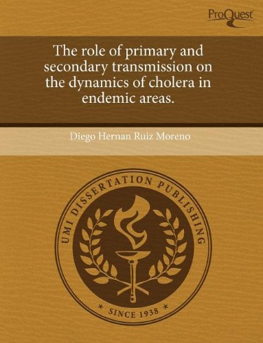 the role of primary and secondary transmission on the dynamics of cholera in endemic areas diego hernan ruiz