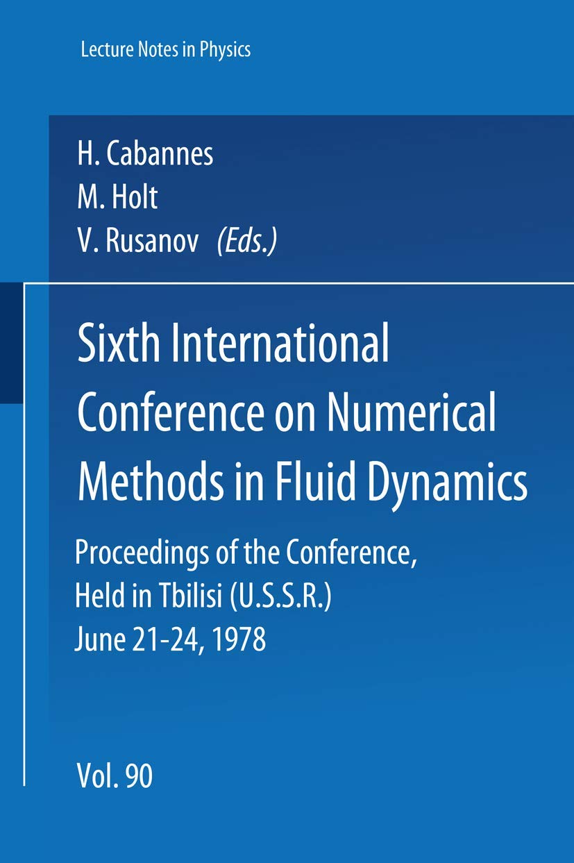 sixth international conference on numerical methods in fluid dynamics proceedings of the conference held in
