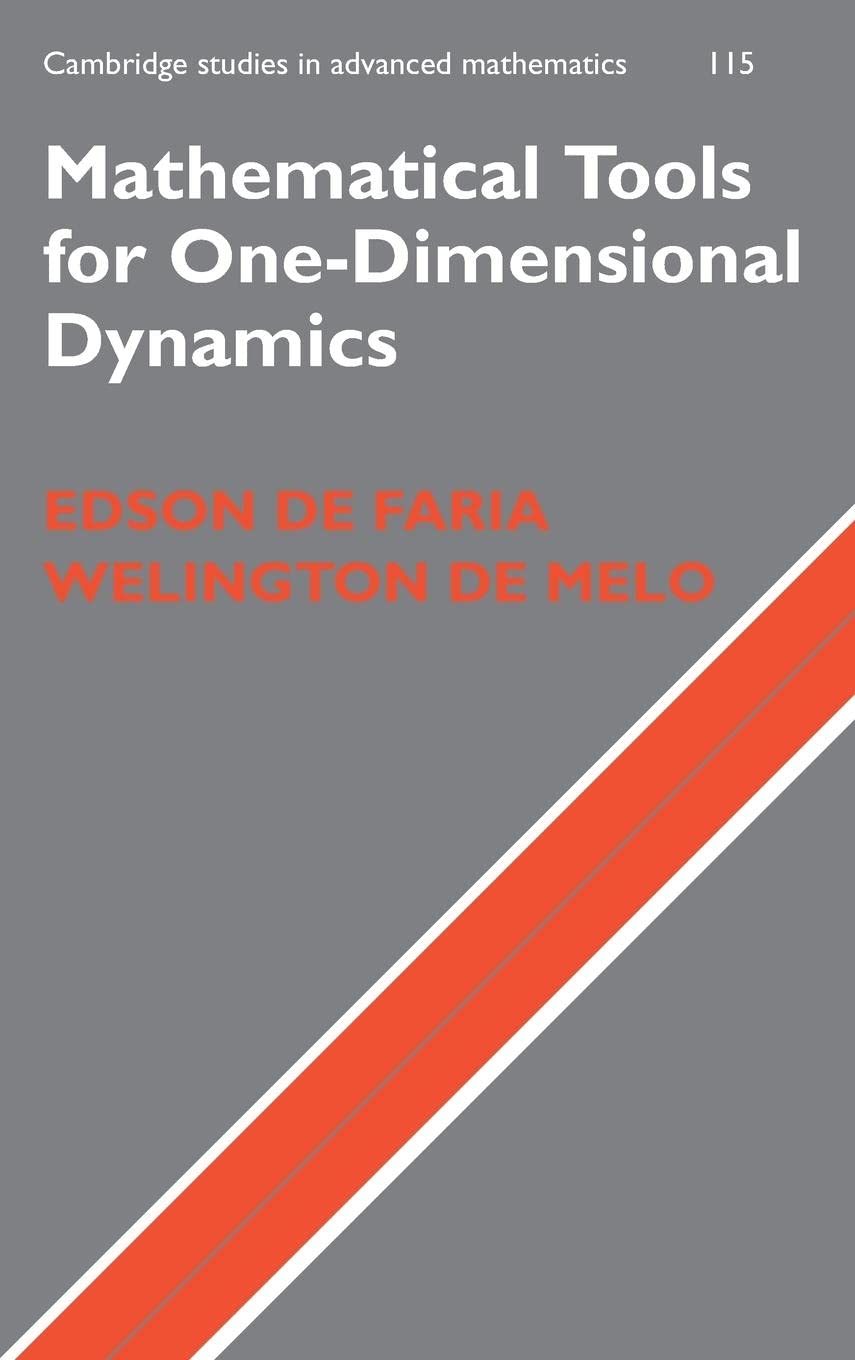 mathematical tools for one dimensional dynamics 1st edition de faria, edson de, de melo, welington de