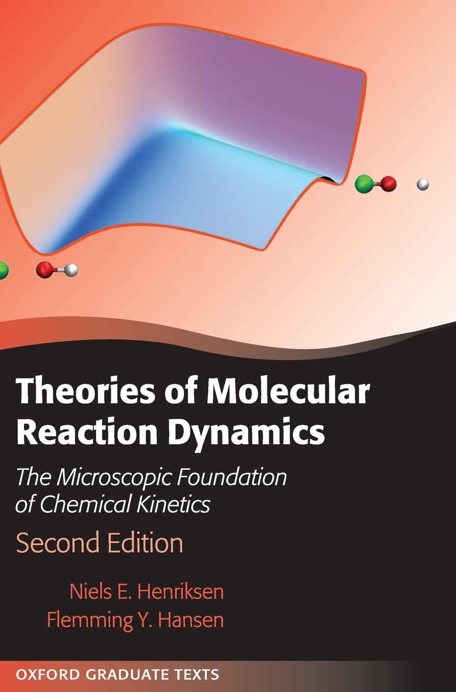 theories of molecular reaction dynamics the microscopic foundation of chemical kinetics 2nd edition