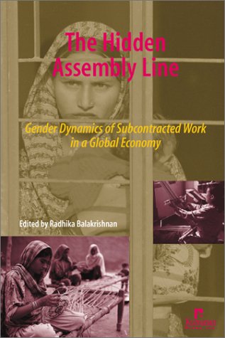 the hidden assembly line gender dynamics of subcontracted work in a global economy  n/a 1565491408,