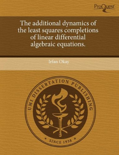 the additional dynamics of the least squares completions of linear differential algebraic equations  irfan