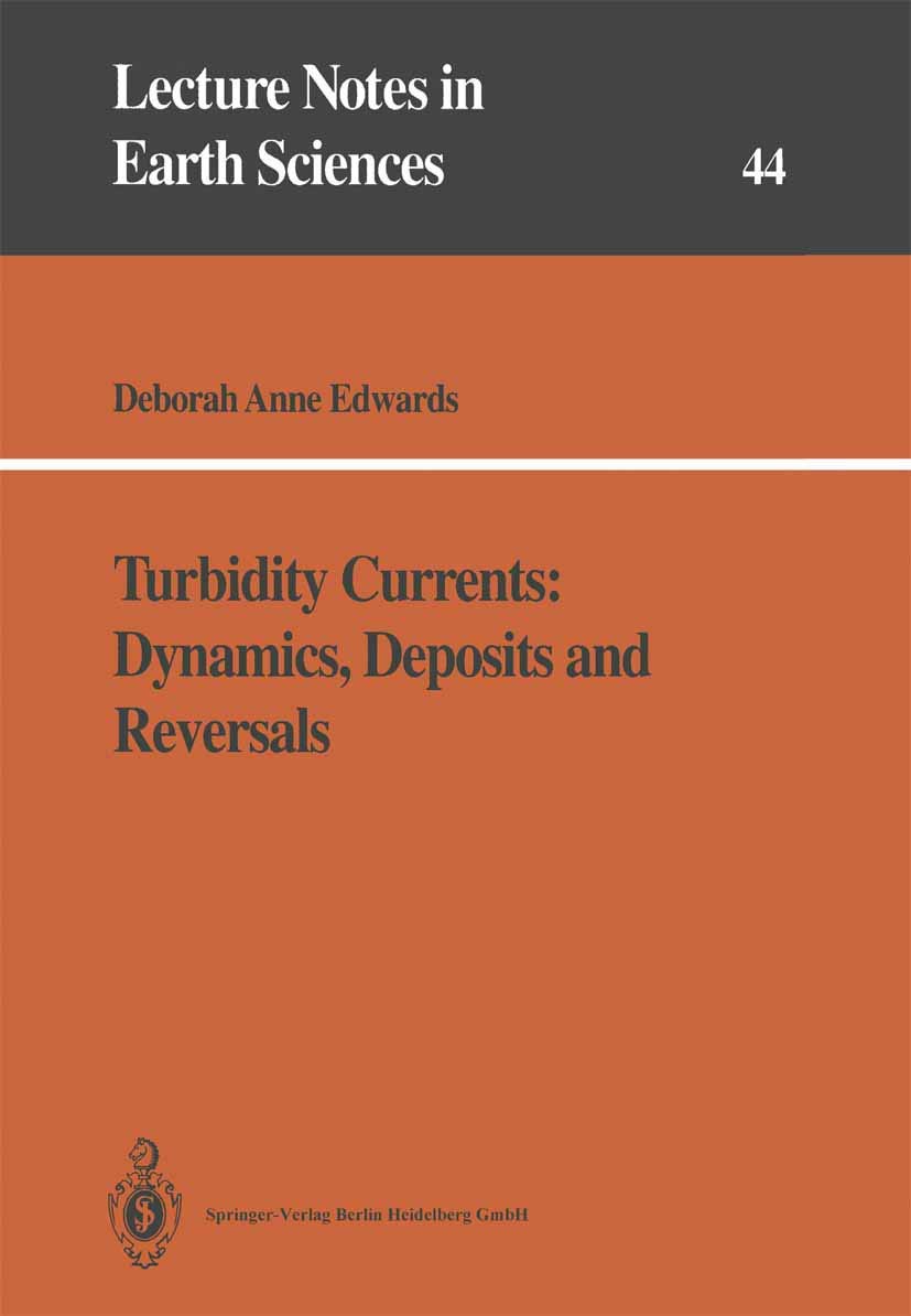 turbidity currents dynamics deposits and reversals 1993rd edition edwards, deborah a. 3540561234,