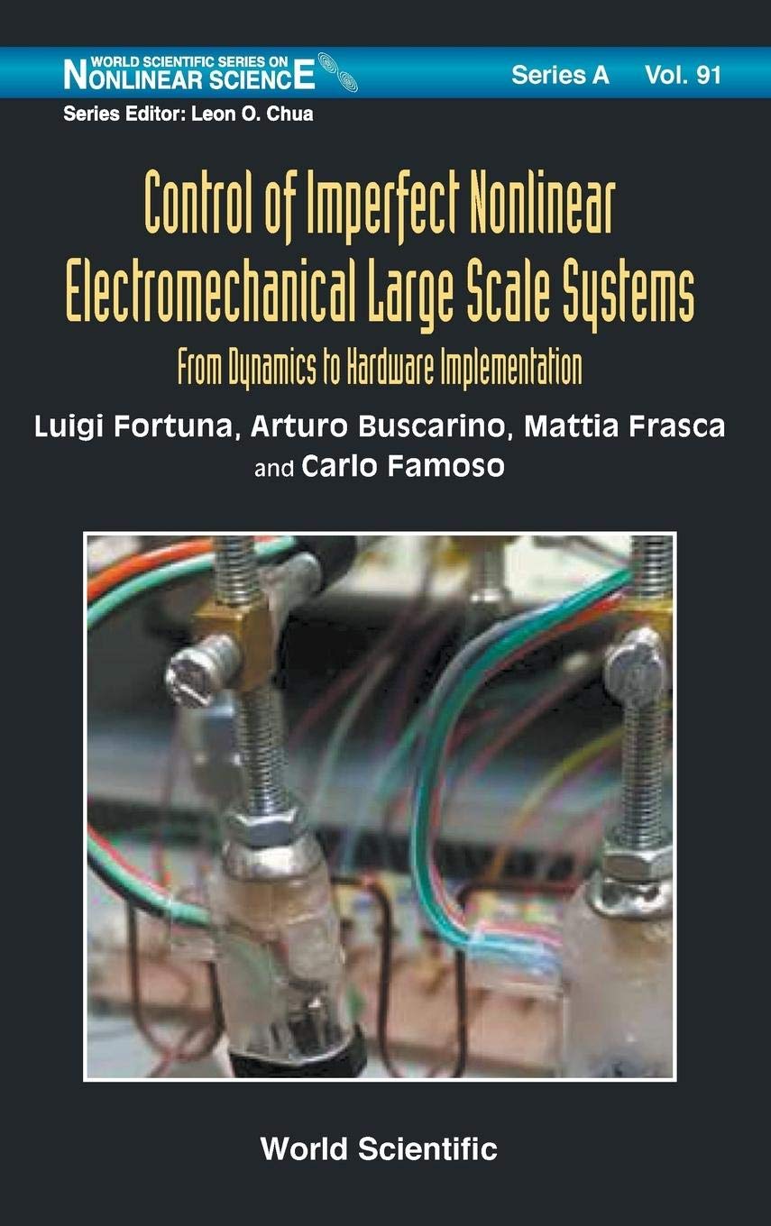 control of imperfect nonlinear electromechanical large scale systems from dynamics to hardware implementation