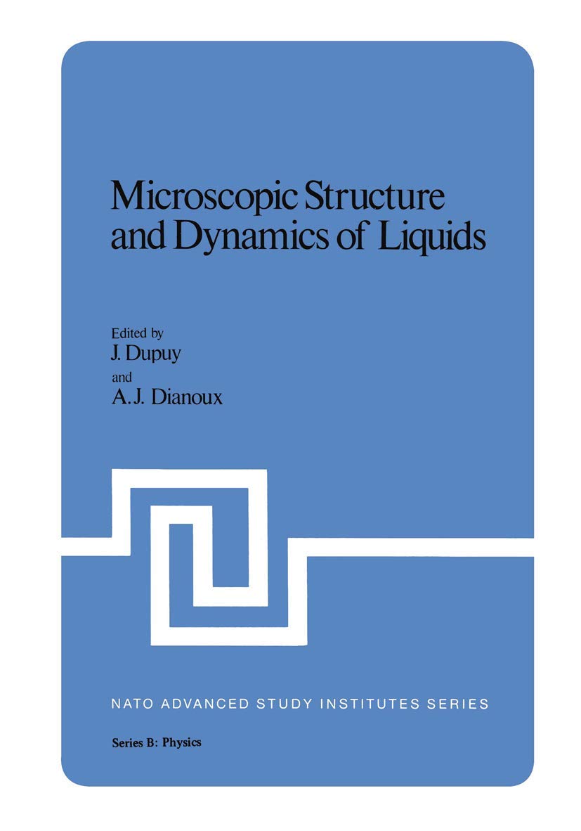 microscopic structure and dynamics of liquids 1st edition j. dupuy 1468408615, 9781468408614