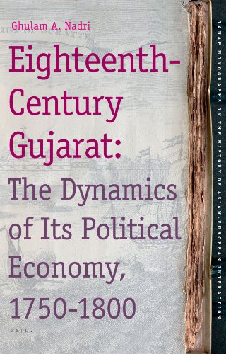 eighteenth century gujarat the dynamics of its political economy 1750 1800 1st edition nadri, ghulam a.