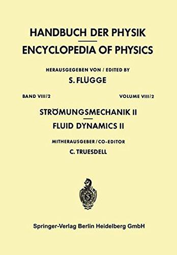 stromungsmechanik ii / fluid dynamics ii 1st edition truesdell, c. a. 3540029974, 9783540029977