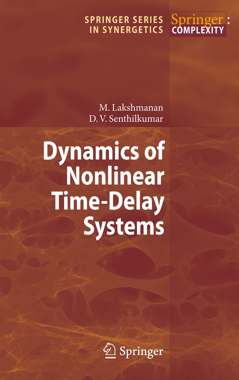 dynamics of nonlinear time delay systems 2011 edition lakshmanan, muthusamy, senthilkumar, dharmapuri vijayan