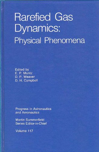 rarefied gas dynamics physical phenomena  muntz, d. p. 0930403541, 9780930403546