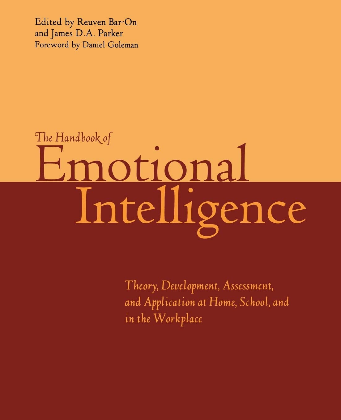 the handbook of emotional intelligence the theory and practice of development evaluation education and