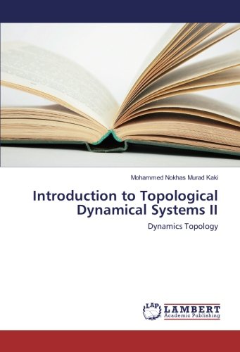 introduction to topological dynamical systems ii dynamics topology 1st edition nokhas murad kaki, mohammed