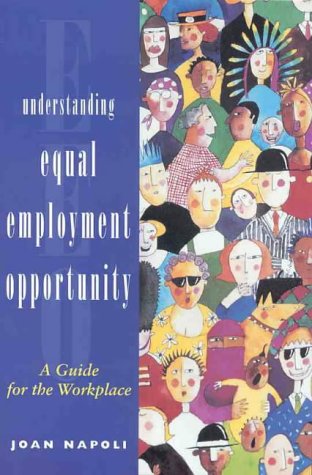 understanding equal employment opportty a guide for the workplace  napoli 0724804161, 9780724804160