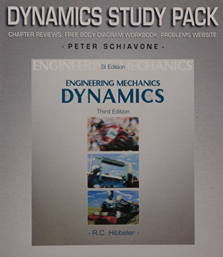 engineering mechanics si edition study pack dynamics 3rd by hibbeler r c paperback 3rev edition r.c. hibbeler